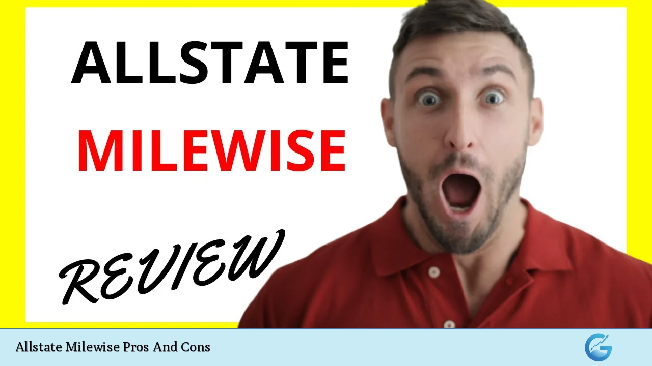 Allstate Milewise Pros And Cons