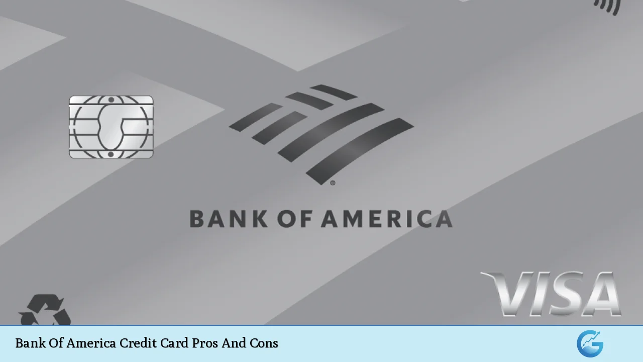 Bank Of America Credit Card Pros And Cons