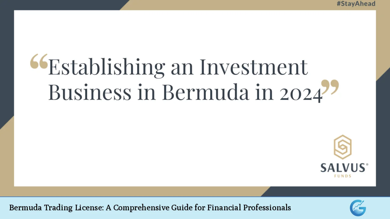 Bermuda Trading License: A Comprehensive Guide for Financial Professionals