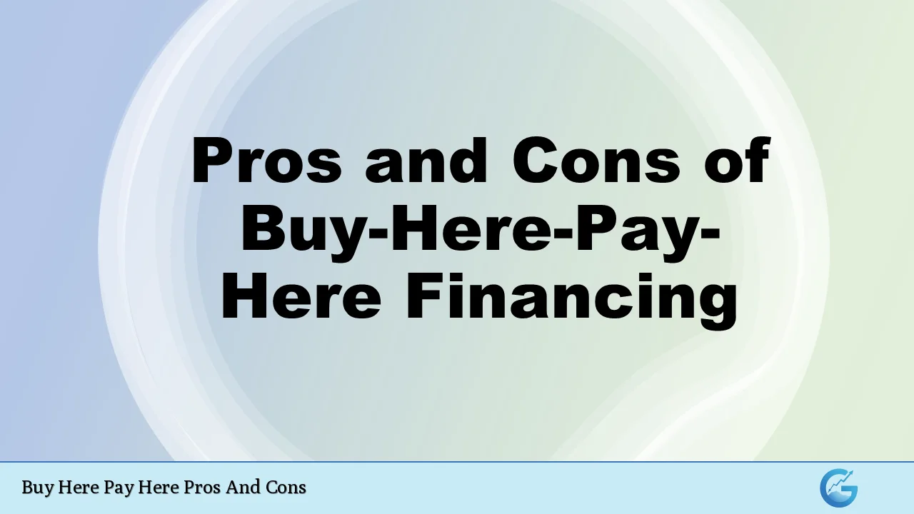 Buy Here Pay Here Pros And Cons