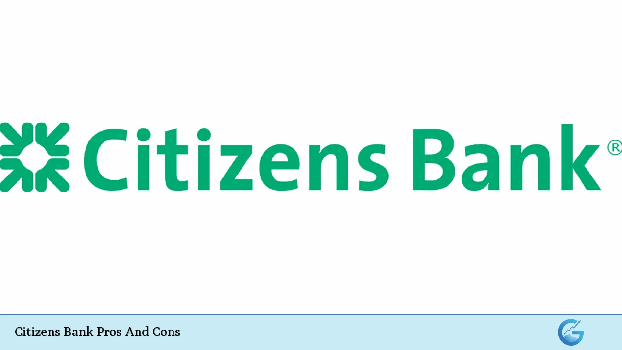 Citizens Bank Pros And Cons