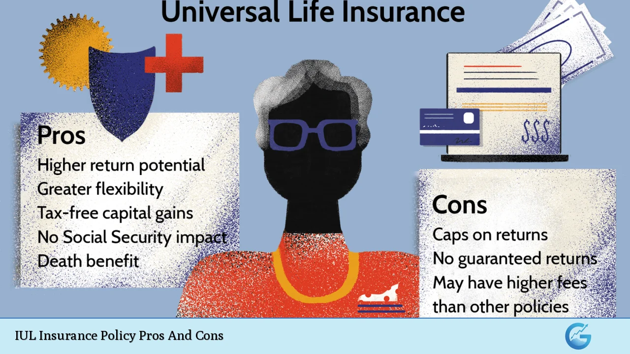 IUL Insurance Policy Pros And Cons