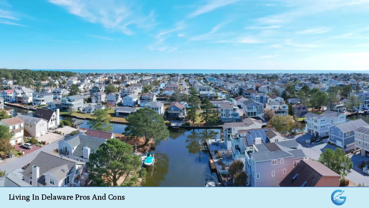 Living In Delaware Pros And Cons