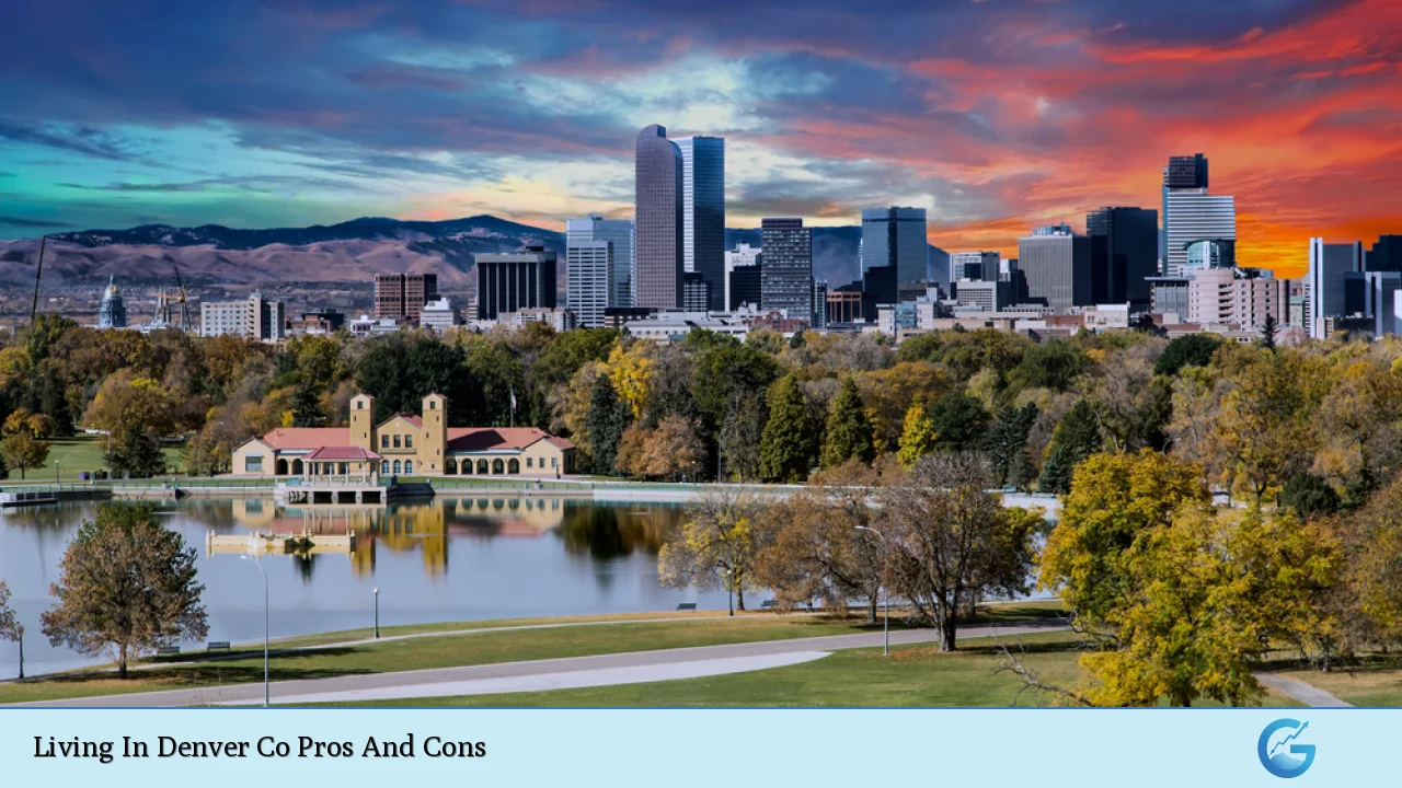 Living In Denver Co Pros And Cons