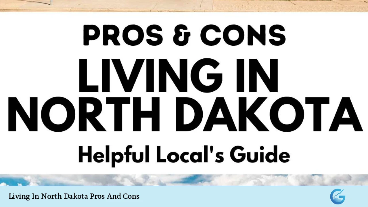 Living In North Dakota Pros And Cons