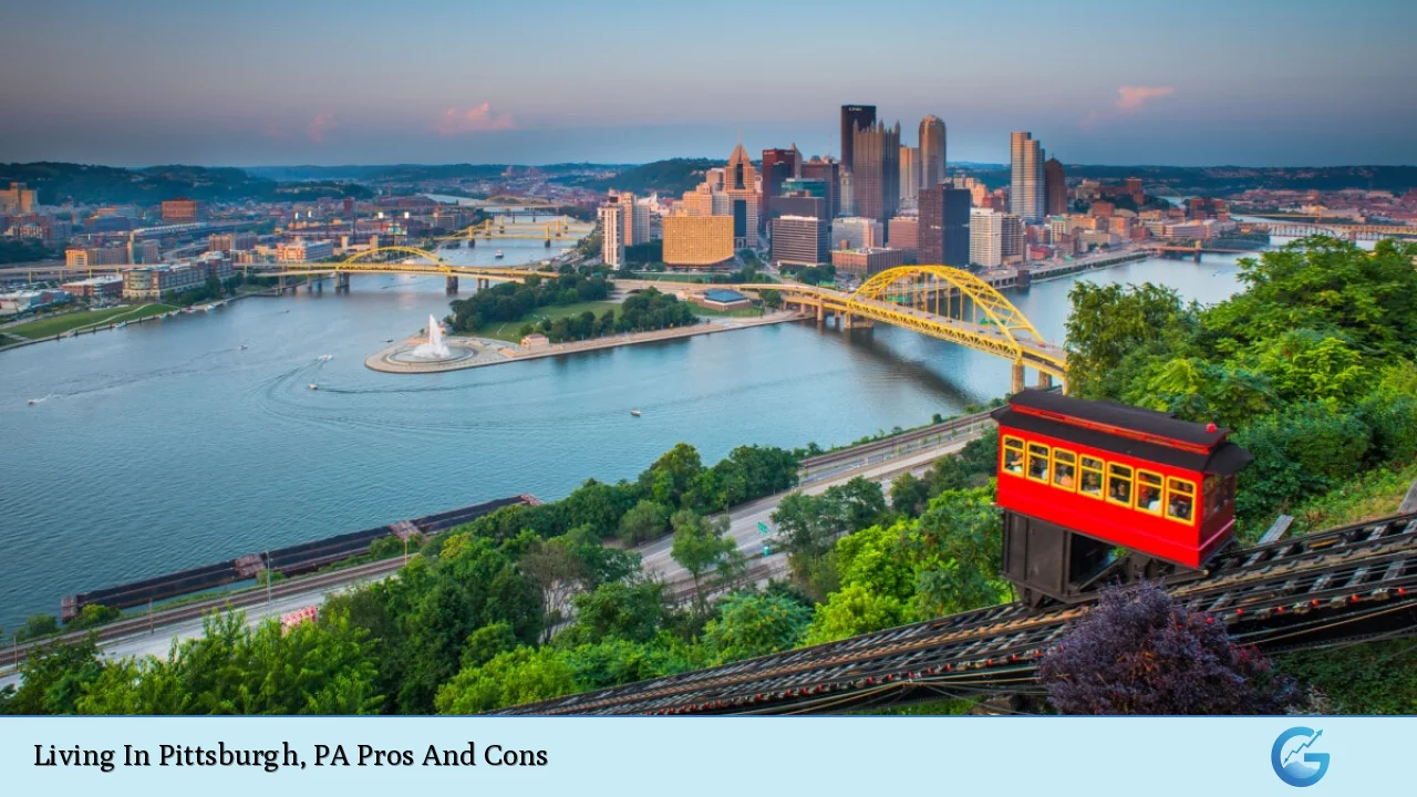 Living In Pittsburgh, PA Pros And Cons