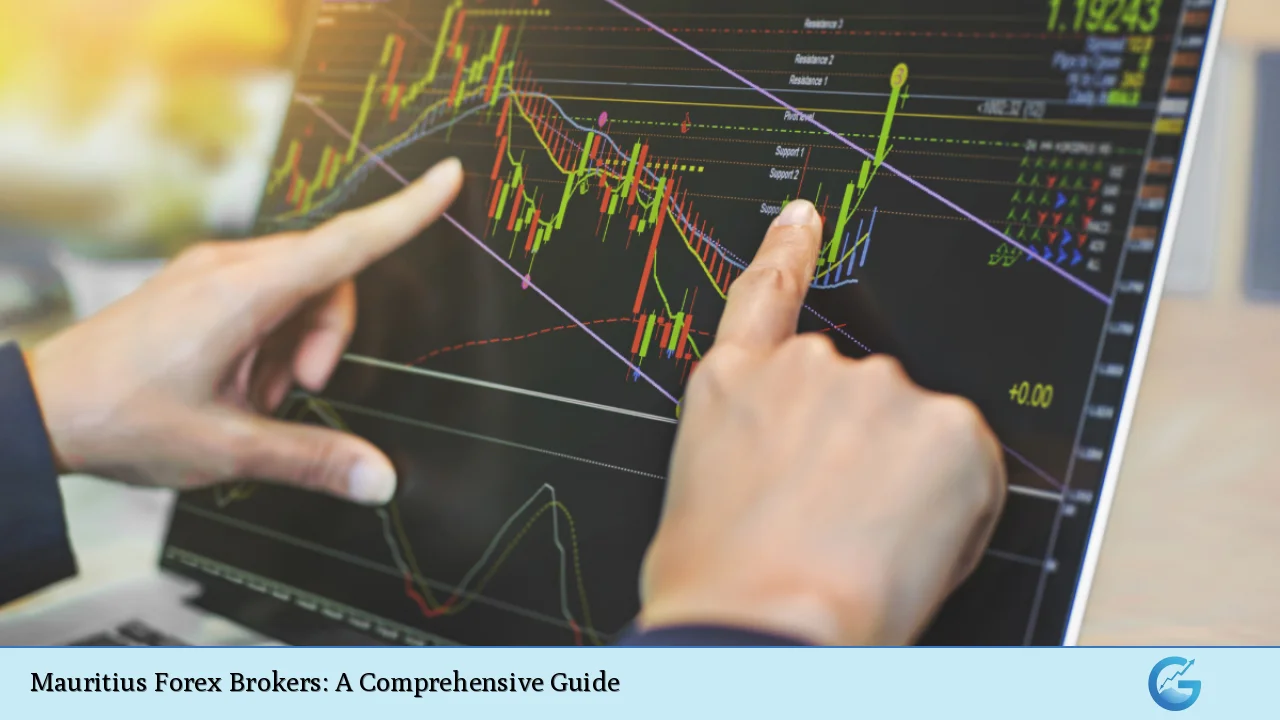 Mauritius Forex Brokers: A Comprehensive Guide