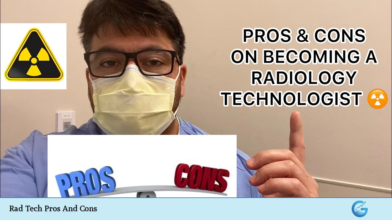 Rad Tech Pros And Cons