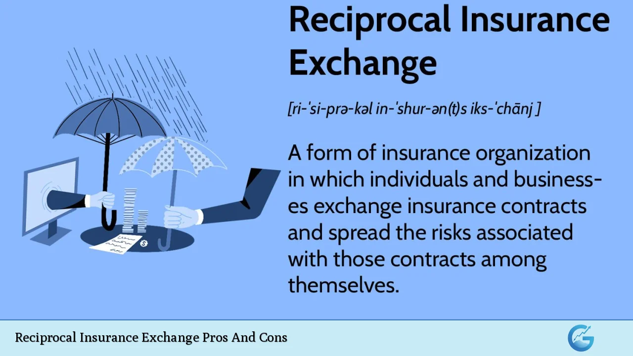 Reciprocal Insurance Exchange Pros And Cons