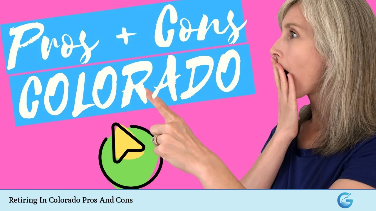 Retiring In Colorado Pros And Cons