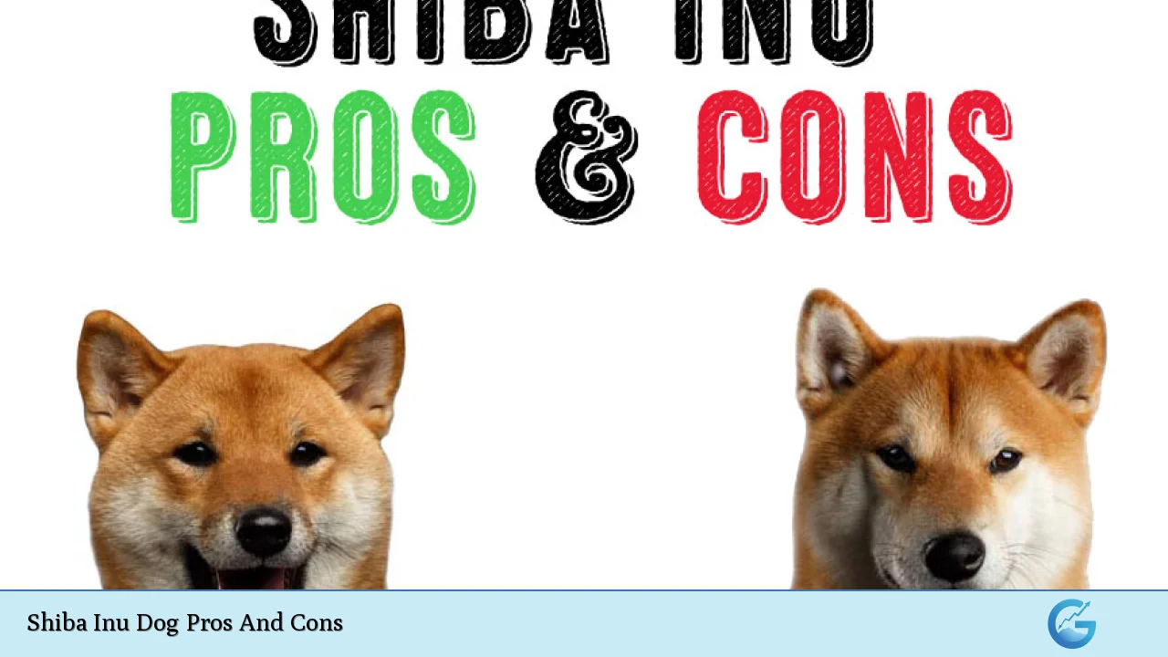 Shiba Inu Dog Pros And Cons