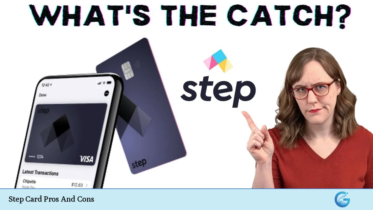 Step Card Pros And Cons