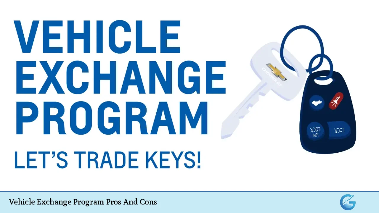 Vehicle Exchange Program Pros And Cons